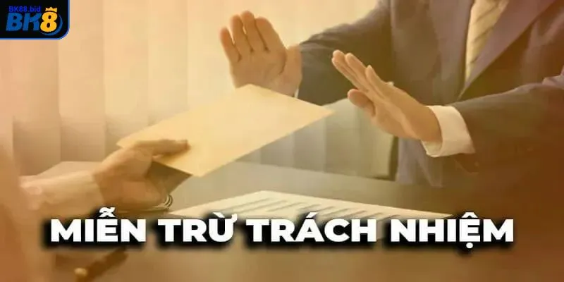 Lý do vì sao nên nắm rõ chính sách miễn trừ trách nhiệm
