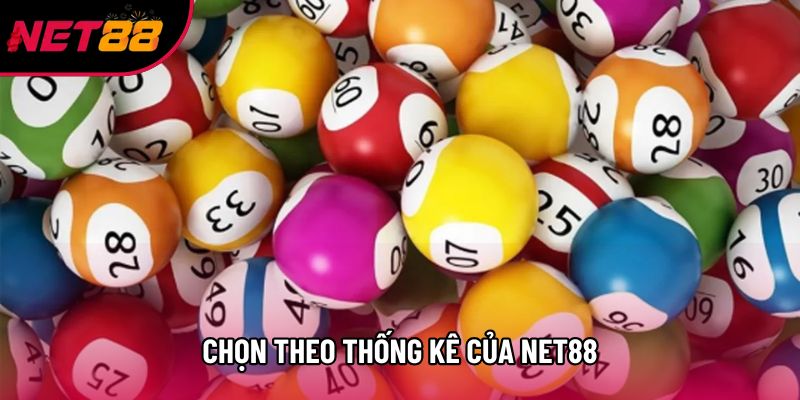 Chọn theo thống kê của Net88 Chọn theo thống kê của Net88