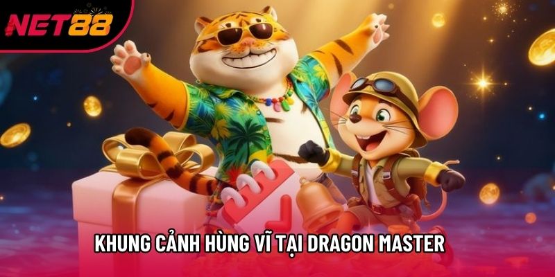 Khung cảnh hùng vĩ tại Dragon Master Khung cảnh hùng vĩ tại Dragon Master