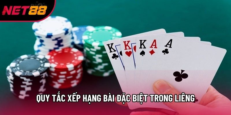 Quy tắc xếp hạng bài đặc biệt trong Liêng Quy tắc xếp hạng bài đặc biệt trong Liêng
