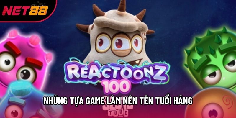 Những tựa game làm nên tên tuổi hãng Những tựa game làm nên tên tuổi hãng